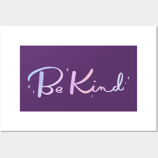 Be Kind Wall Art by novaispurple